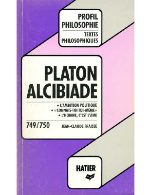 Couverture de Platon - Alcibiade (profil d'une oeuvre)